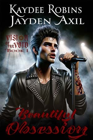 When a detective's duty becomes an irresistible desire, love and danger blur in the electrifying world of rock 'n' roll. Beautiful Obsession | Vision of the Void | Book 1 | Kaydee Robins